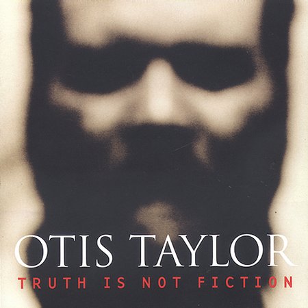 otis taylor truth fiction cover.jpg