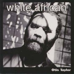 otis taylor white african cover.jpg